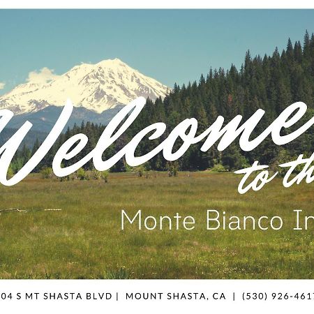 Monte Bianco Inn マウント・シャスタ エクステリア 写真